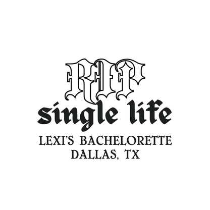 RIP Single Life Bachelorette Backdrop Decal