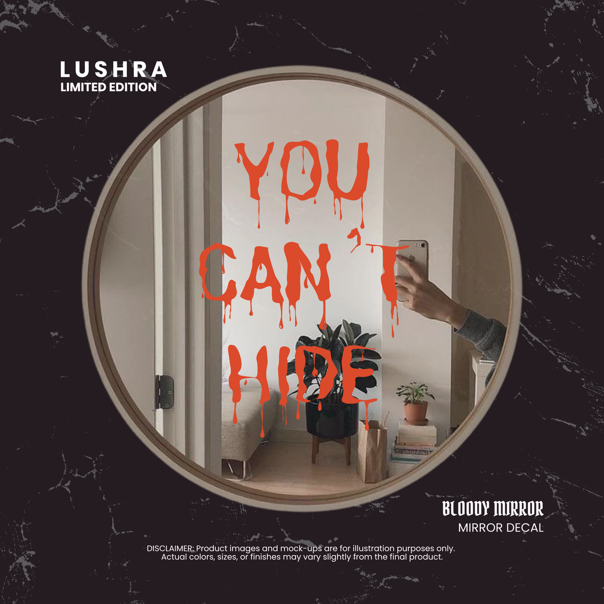 Mirror with 'You Can't Hide' decal, Lushra branding visible