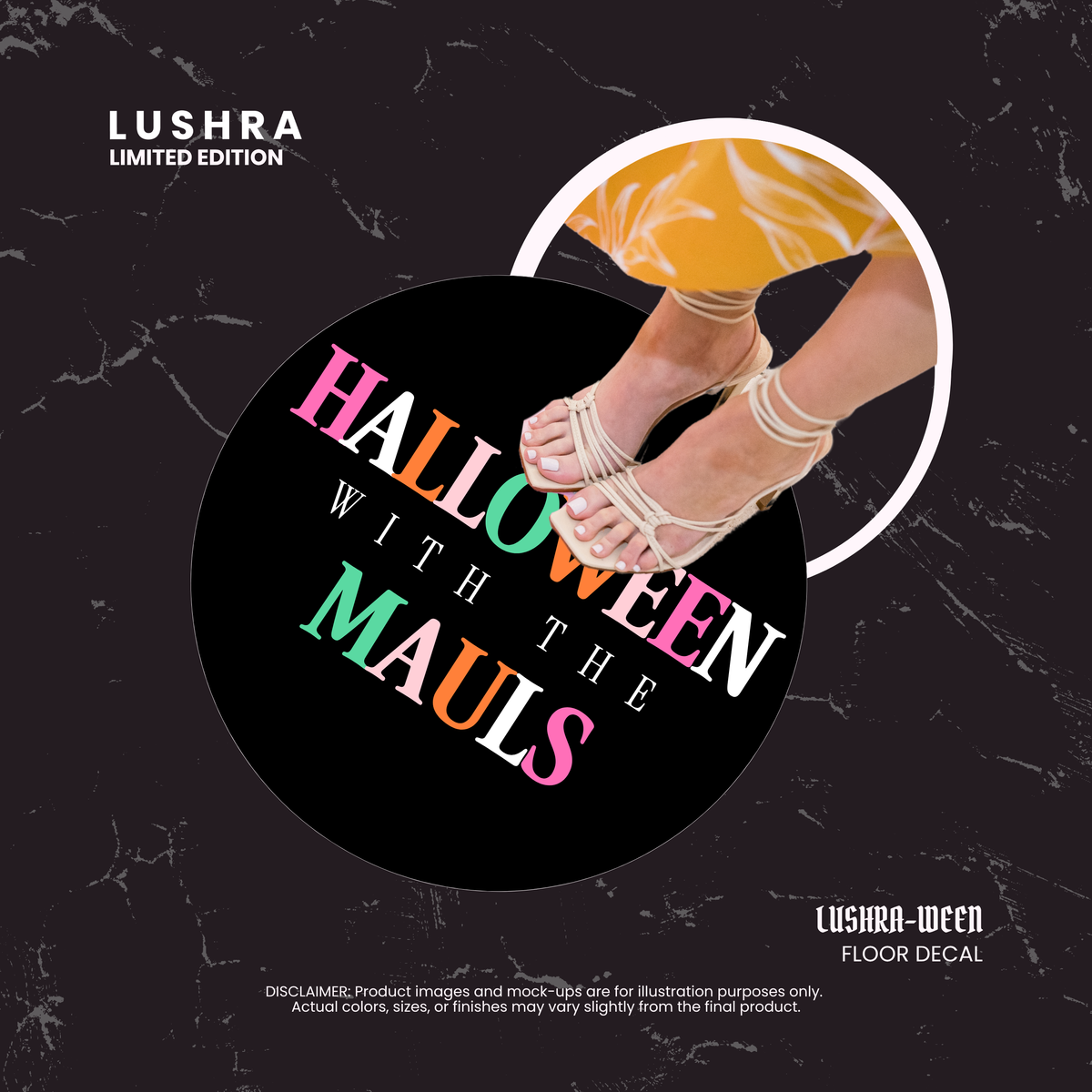 A Halloween-themed floor decal by Lushra, featuring a large black circular design with the text 'HALLOWEEN WITH THE MAULS' in colorful pink, green, orange, and white lettering. A smaller circular inset shows a person's feet wrapped in white rope, wearing a yellow dress.